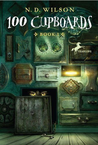 100 Cupboards: Book 1 of the 100 Cupboards by [Wilson, N. D.]
