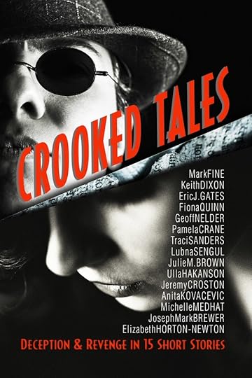 ‘CROOKED TALES’ gathers the talent of 15 of the hottest authors around to thrill you with their visions of mayhem, in places exotic, bucolic, other-worldly, or simply sinister. 