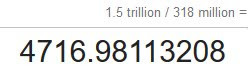 $1.5 Trillion divided by 318 million