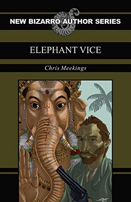 Elephant Vice, by Chris Meekings