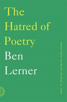 The Hatred of Poetry, by Ben Lerner