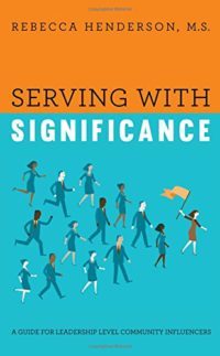 Featured on Friday: #ServingwithSignificance with @RebeccaHendersonMS
