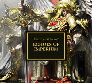 Cover of Echoes of Imperium with Gav Thorpe (Black Library Horus Heresy)