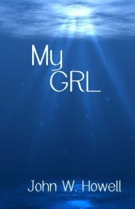 My-GRL-by-John-W.-Howell