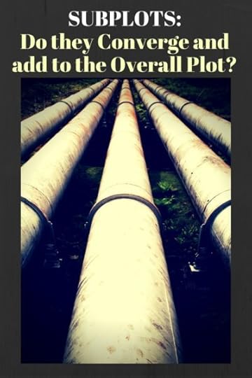 If you need help in evaluating your subplots, here are some things to consider. | DarcyPattison.com