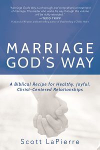 Front cover of Marriage God's Way by Scott LaPierre
