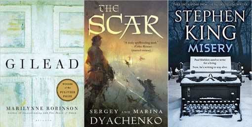 Gilead Marilynn Robinson The Scar Sergei Marina Dyachenko Misery Stephen King