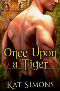 kat simons once upon a tiger - tiger shapeshifter paranormal romance 