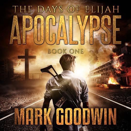 elijah-2016-332-audio-book-mark-goodwin-the-days-of-elijah-apocalypse-book-01