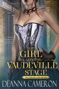The Girl on the Vaudeville Stage by DeAnna Cameron