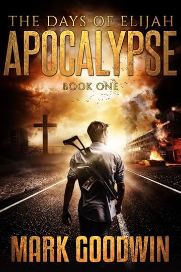 elijah2016-332-ebook-mark-goodwin-the-days-of-elijah-apocalypse-book-01-1