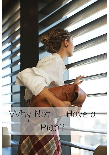 why-not-have-a-plan