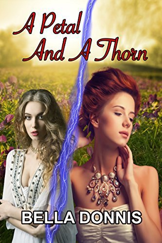 A Petal And A Thorn by Bella Donnis