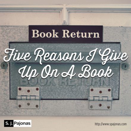 sj-pajonas-five-reasons-i-give-up-on-a-book