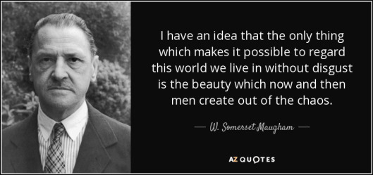 quote-i-have-an-idea-that-the-only-thing-which-makes-it-possible-to-regard-this-world-we-live-w-somerset-maugham-35-19-73