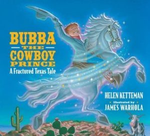 Bubba, The Cowboy Prince by Helen Ketteman, James Warhola (Illustrator)