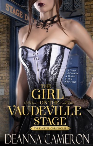 The Girl on the Vaudeville Stage by DeAnna Cameron