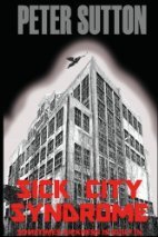 Sick City Syndrome by Peter Sutton