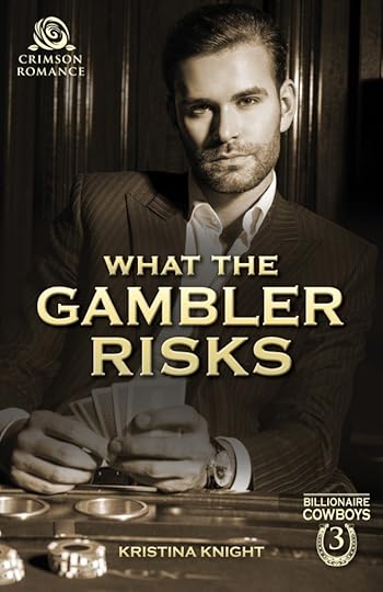 Kristina Knight What the Gambler Risks