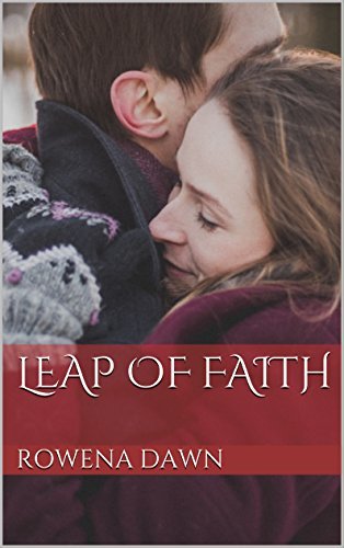Leap of Faith by [Dawn, Rowena]
