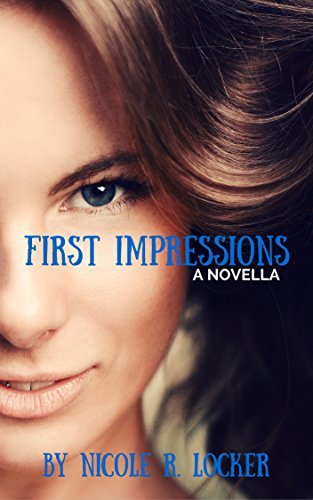 First Impressions: A Novella by [Locker, Nicole R.]