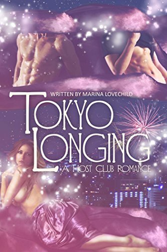 Tokyo Longing: A Host Club Romance by [Lovechild, Marina]