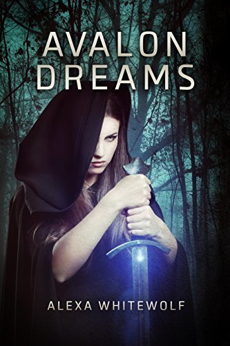 Avalon Dreams by [Whitewolf, Alexa]