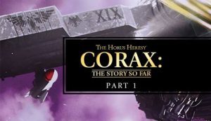 Corax The Story So Far Part 1