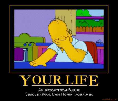 face-palm-life-homer-simpson-facepalm-fail-demotivational-poster-1277576990