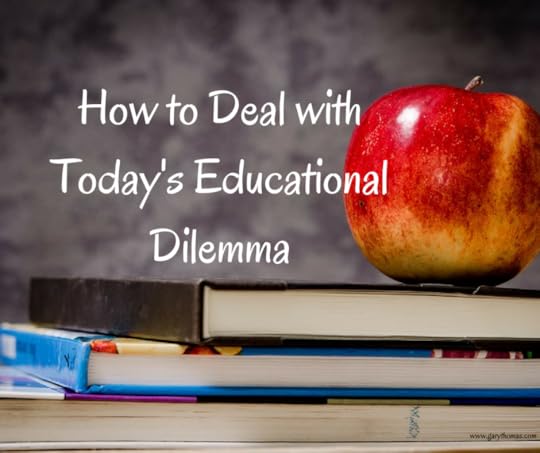 How to Deal with Today's Educational Dilemma
