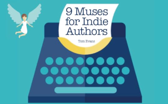 9 Muses for Indie Authors