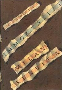 Image result for milan kundera immortality