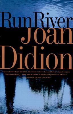 Run River, by Joan Didion
