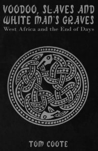 Voodoo, Slaves and White Man's Graves