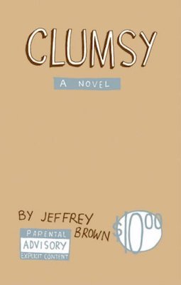 Clumsy, by Jeffrey Brown