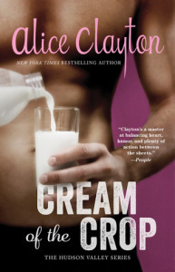 Cream of the Crop by Alice Clayton