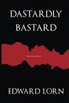 dastardly_bastard_cover_for_kindle