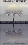 Image and Likeness: Literary Reflections on the Theology of the Body