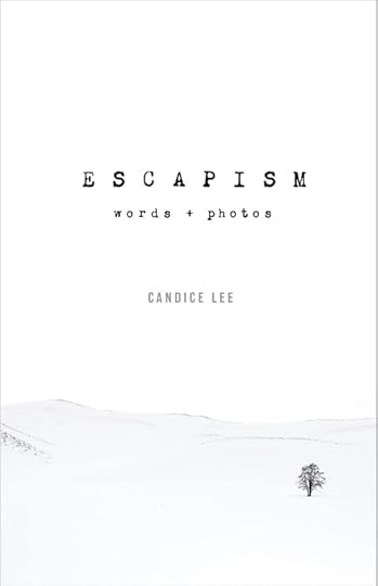 How Nature Can Answer the Problems of Human Experiences: Escapism: Words + Photos
