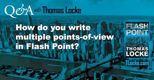 How to write multiple POV in a novel | Thomas Locke | TLocke.com