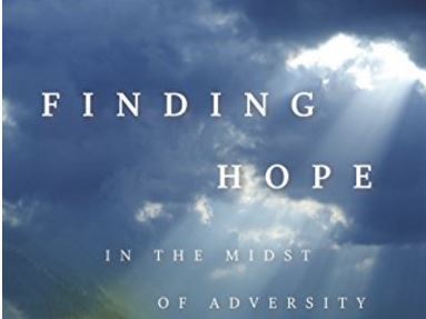 FINDING HOPE IN THE MIDST OF ADVERSITY by Irene Bryant