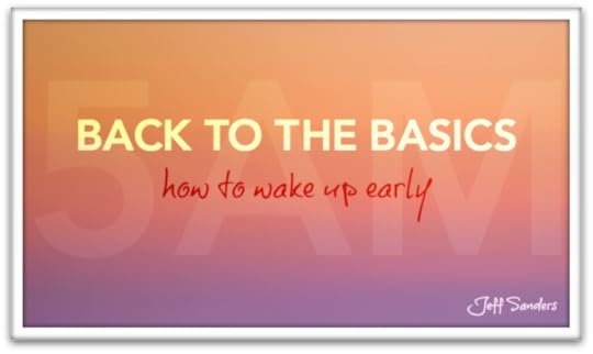Back to the Basics: How to Wake Up Early