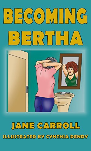 Becoming Bertha (The Bertha Series Book 2) by [Carroll, Jane]