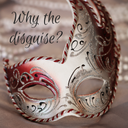 why-the-disguise