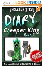 Click to PREVIEW - Minecraft Diary of a Creeper King, Book 1 (Illustrated!)