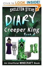 Click to PREVIEW - Minecraft Diary of a Creeper King, Book 2 (Illustrated!)