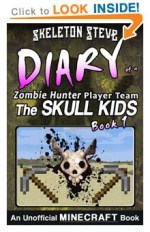 Click to PREVIEW - Minecraft Diary of a Zombie Hunter Player Team, the Skull Kids, Book 1