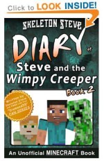 Click to PREVIEW - Minecraft Diary of Steve and the Wimpy Creeper, Book 2