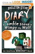 Click to PREVIEW - Minecraft Diary of Zombie Steve and Wimpy the Wolf, Book 1