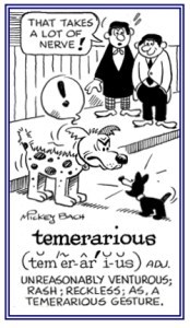 Temerarious mutt